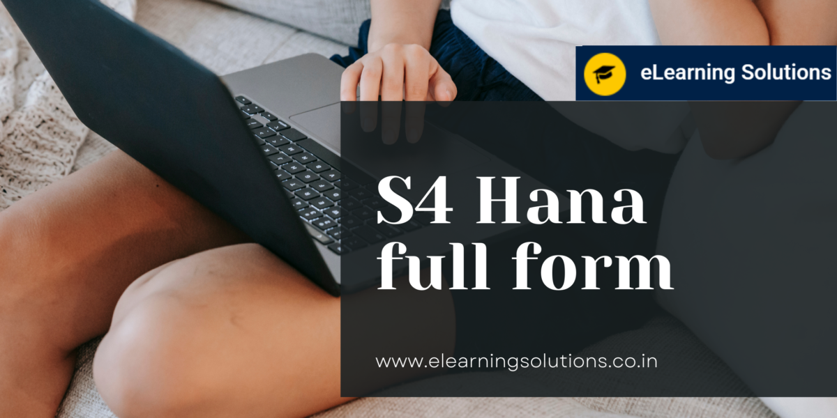 S4 Hana full form