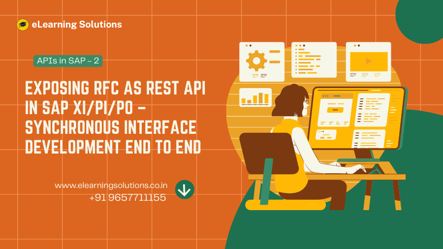 SAP XI/PI/PO – Exposing RFC as REST API in SAP XI/PI/PO – Synchronous Interface Development End to End