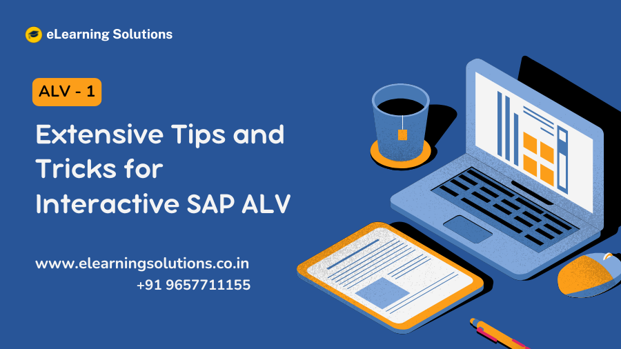 Extensive Tips and Tricks for Interactive SAP ALV