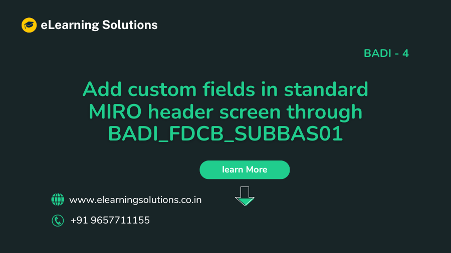 Add custom fields in standard MIRO header screen through BADI_FDCB_SUBBAS01