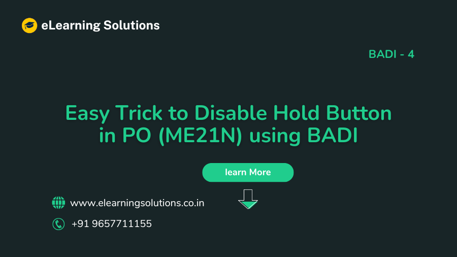 Easy Trick to Disable Hold Button in PO (ME21N) using BADI