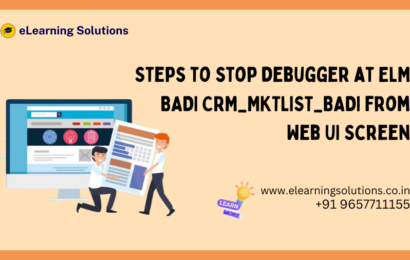 Steps to stop debugger at ELM BADI CRM_MKTLIST_BADI from Web UI Screen