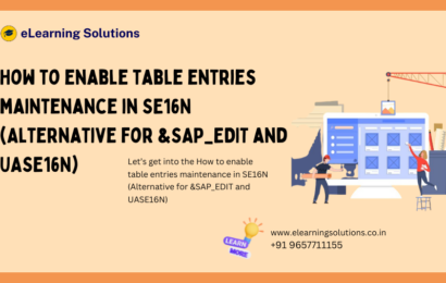 How to enable table entries maintenance in SE16N (Alternative for &SAP_EDIT and UASE16N)