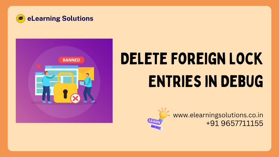 Delete Foreign Lock Entries in Debug