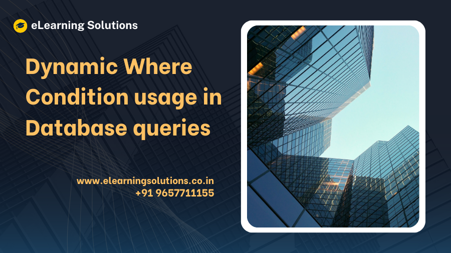 Dynamic Where Condition usage in Database queries