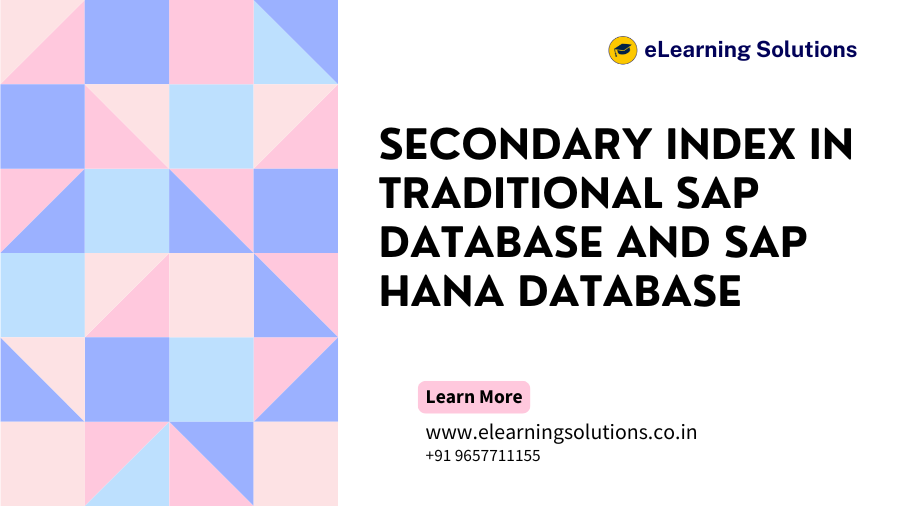 Secondary Index in Traditional SAP Database and SAP HANA Database