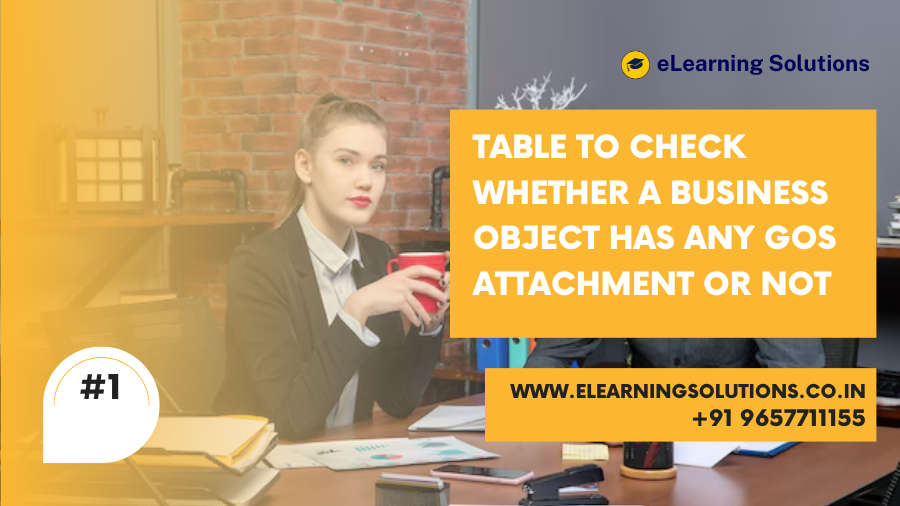 Table to check whether a business object has any GOS attachment or not