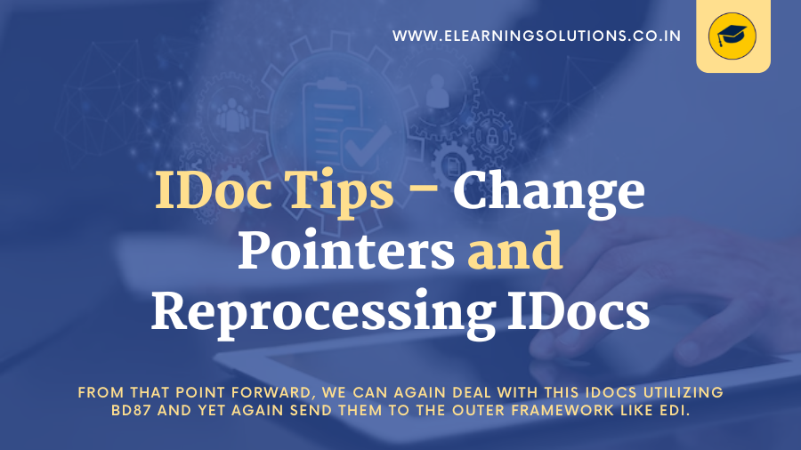 IDoc Tips – Change Pointers and Reprocessing IDocs