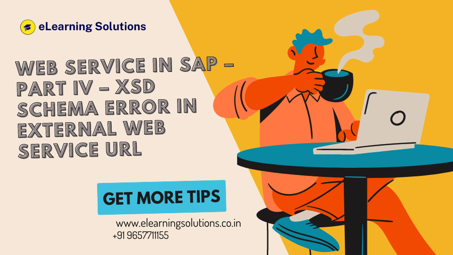 Web Service in SAP – Part IV – XSD Schema Error in External Web Service URL