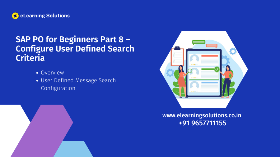 SAP PO for Beginners Part 8 – Configure User Defined Search Criteria